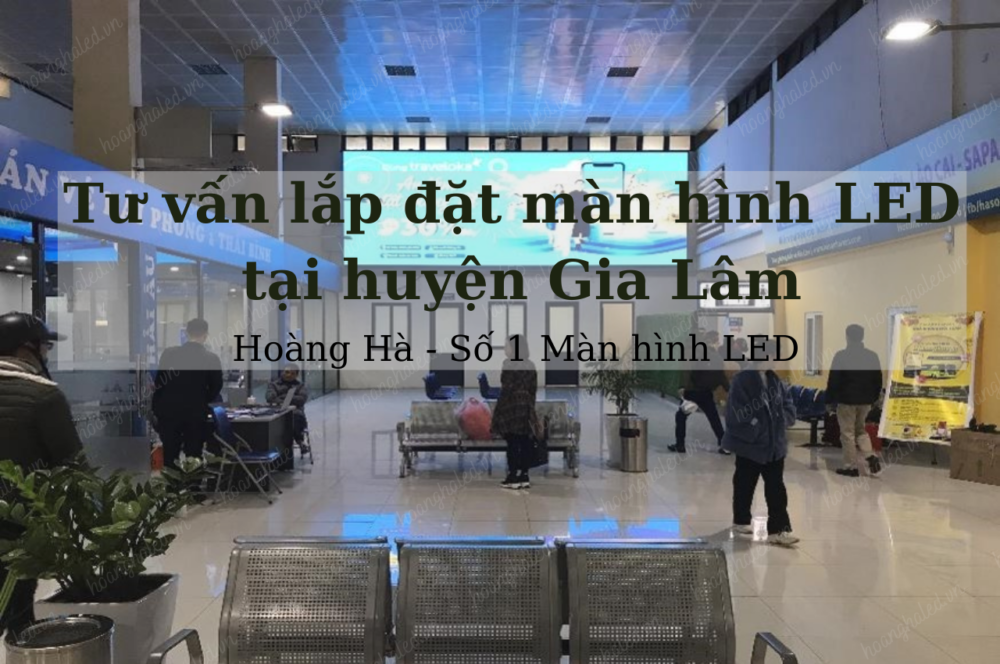 Tu van lap dat man hinh LED tai huyen Gia Lam