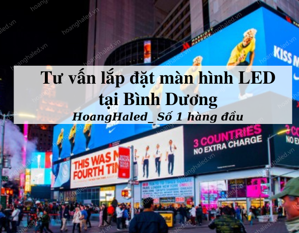 Tu van lap dat man hinh LED tai tinh Binh Duong