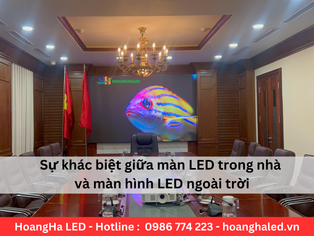 Su khac biet giua man LED trong nha va man hinh LED ngoai troi