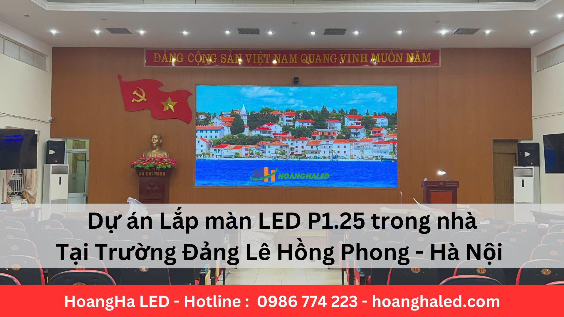 Dự án Lắp màn LED P1.25 cho Trường Đảng Lê Hồng Phong